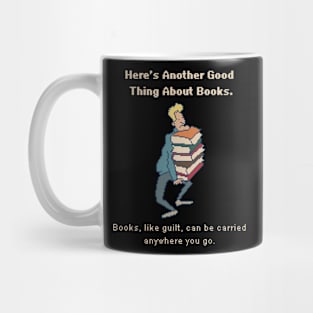 Here's Another Good Thing About Books. 8bit Pixel Art Mug